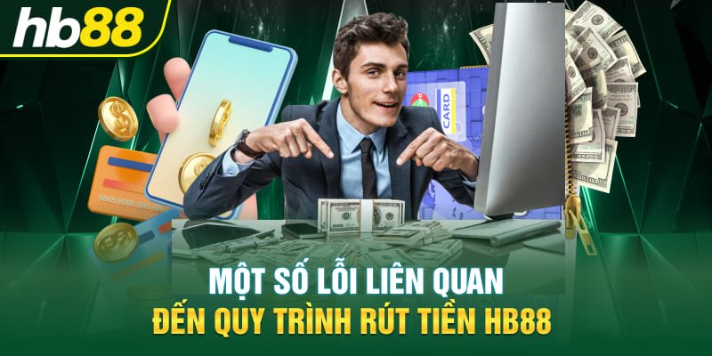 Cảnh báo quan trọng trước khi rút tiền HB88