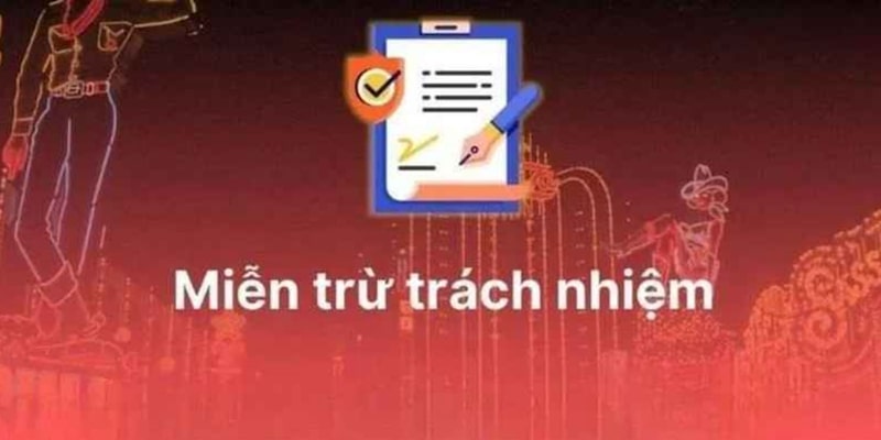 Nội dung chung của miễn trừ trách nhiệm