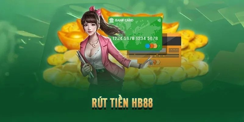 Rút tiền tại HB88