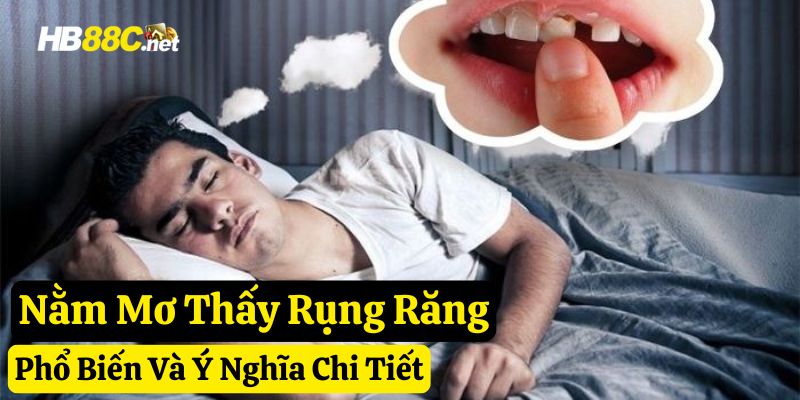 giấc mơ rụng răng hb88