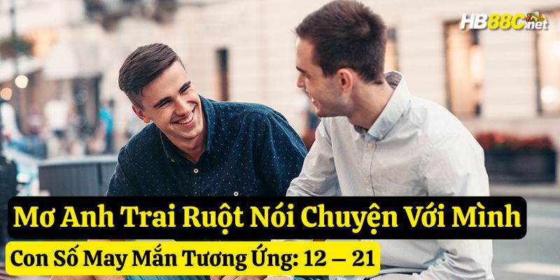giấc mơ thấy anh trai ruột hb88