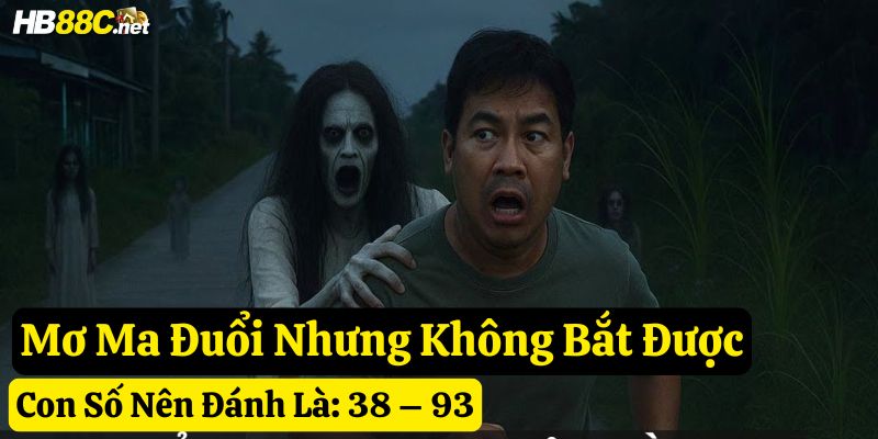 giấc mơ thấy ma đuổi hb88