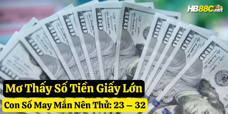 giấc mơ thấy nhiều tiền hb88