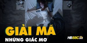giải mã giấc mơ hb88