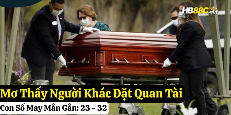 hb88 giấc mơ thấy quan tài