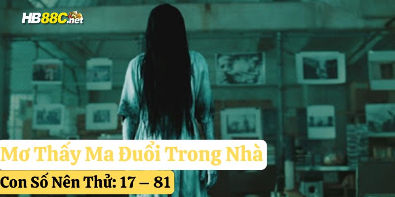 hb88 mơ thấy ma đuổi