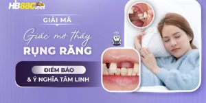 nằm mơ thấy rụng răng hb88