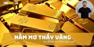 nằm mơ thấy vàng hb88