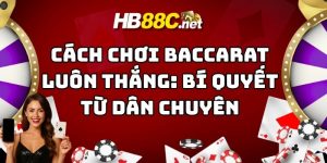 cách chơi baccarat luôn thắng hb88 thumb