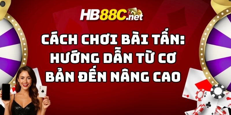 cách chơi bài tấn hb88 thumb