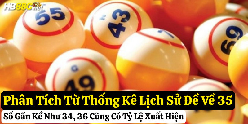 đề về 35 hôm sau đánh con gì hb88