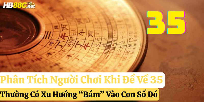 đề về 35 hôm sau đánh gì