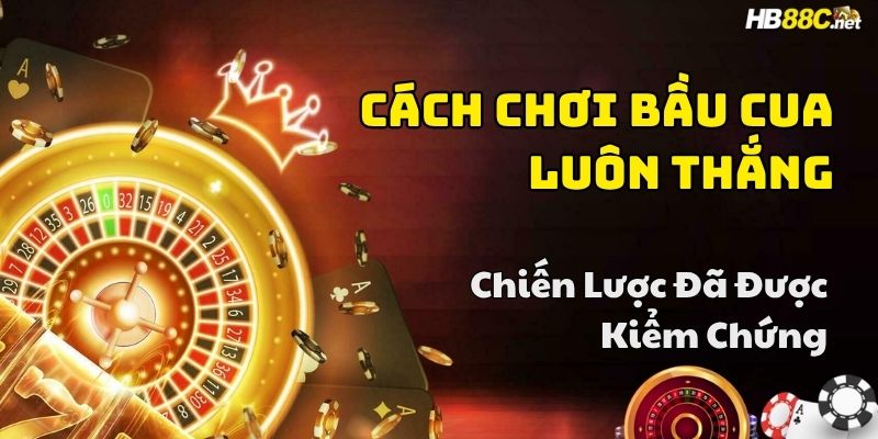 mẹo bầu cua luôn thắng