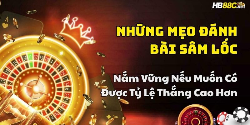 Mẹo đánh sâm lốc