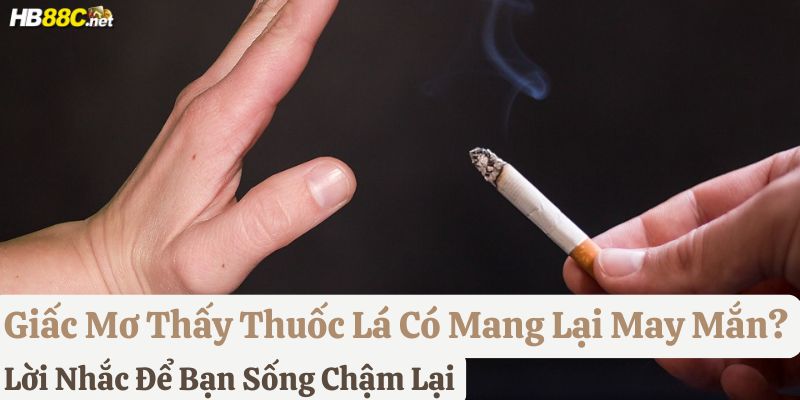 mơ thấy thuốc lá