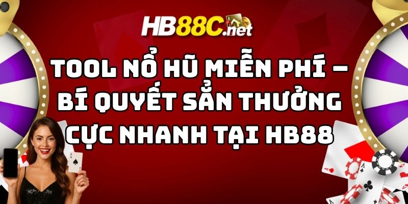 tool nổ hũ miễn phí hb88 thumb
