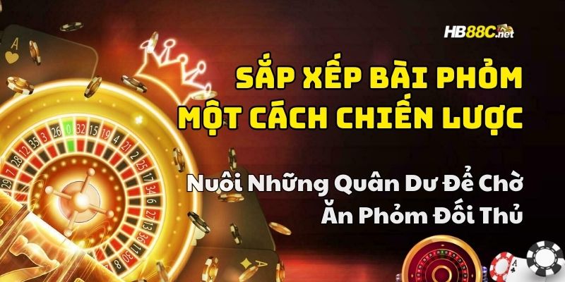 kinh nghiệm chơi bài phỏm hb88