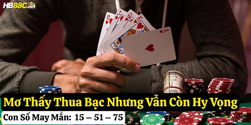 mơ thấy thua bạc hb88