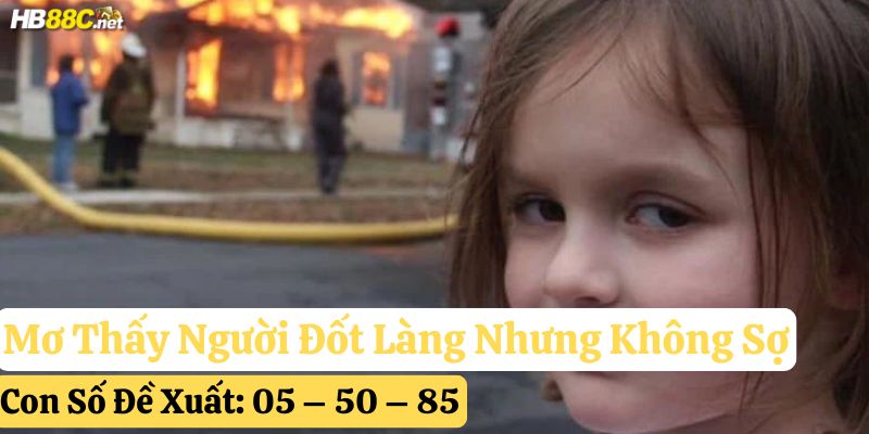 mơ thấy người đốt làng