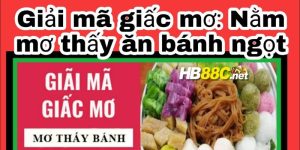 mơ ăn bánh ngọt hb88 thumb