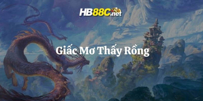 mơ thấy rồng hb88 thumb