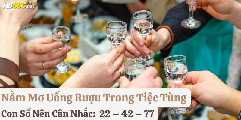 mơ thấy uống rượu